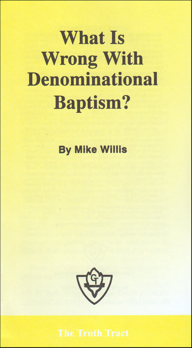 What Is Wrong With Denominational Baptism?
