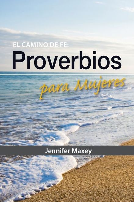 El Camino De Fe: Proverbios para Mujeres (Faith Walk: Proverbs for Women)