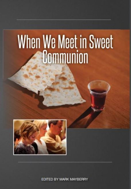 When We Meet in Sweet Communion - 2017 Truth Lectures