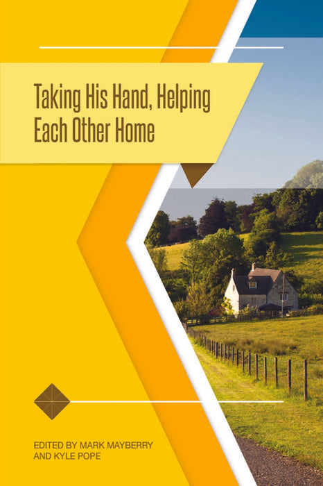 Taking His Hand, Helping Each Other Home 2019 Truth Lectures