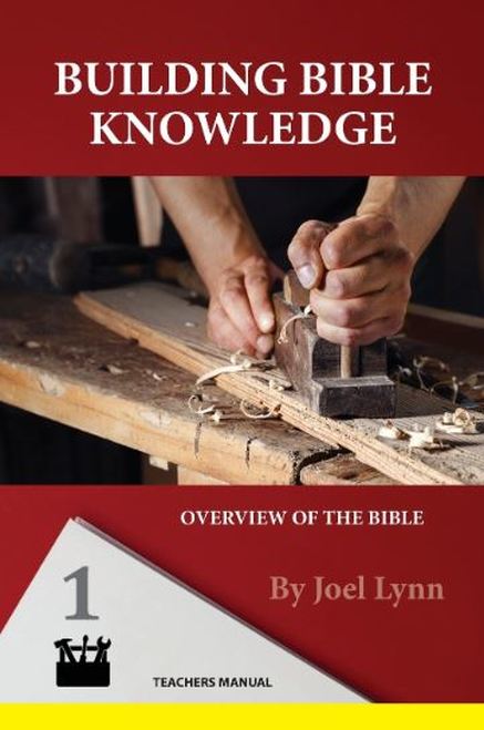 Building Bible Knowledge Book 1: Overview of the Bible Teacher Manual