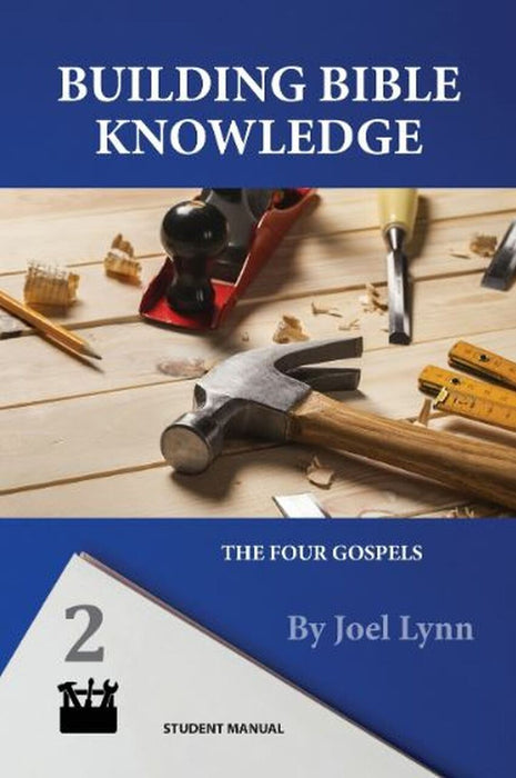 Building Bible Knowledge Book 2: The Gospels