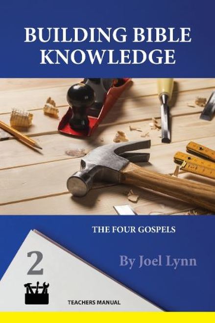 Building Bible Knowledge Book 2: The Gospels Teacher Manual