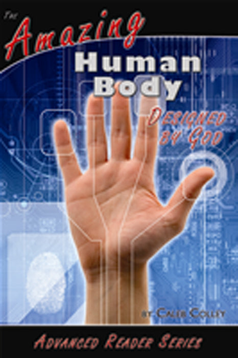 Amazing Human Body Designed By God Advanced Reader Series