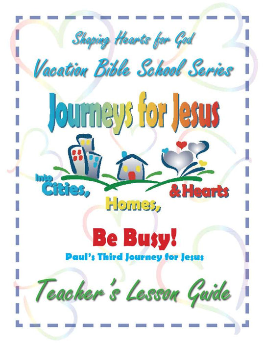 Journeys for Jesus Be Busy! Teachers Guide VBS