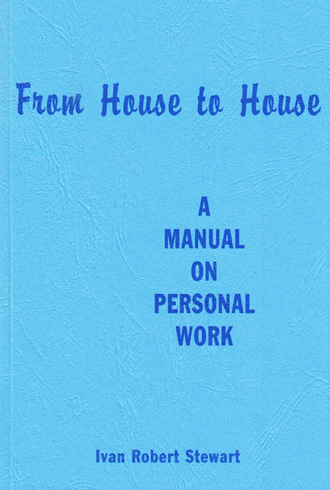 From House To House: A Manual on Personal Work
