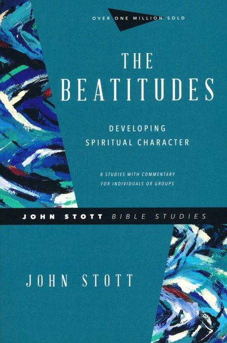 The Beatitudes: Developing Spiritual Character