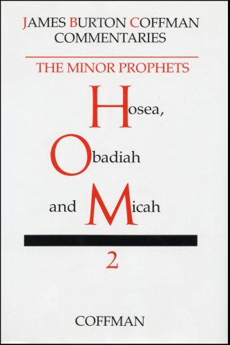 Coffman Commentary:  Hosea, Obadiah, and Micah
