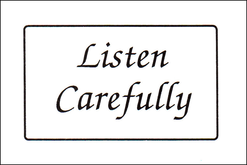 Listen Carefully