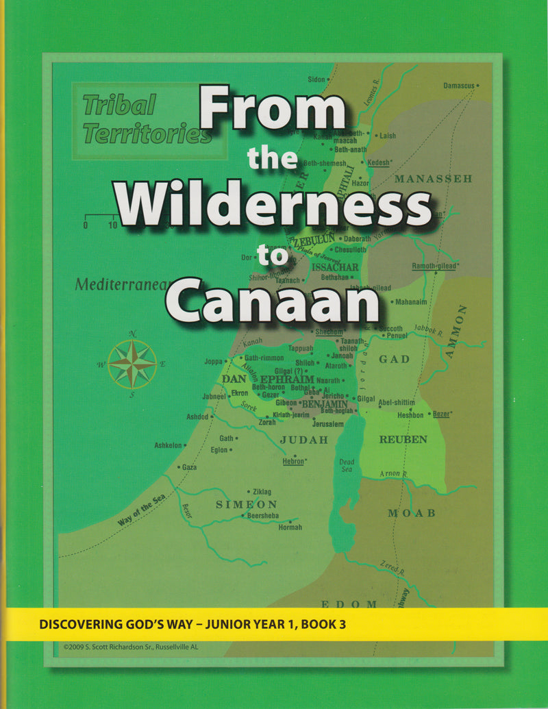 From the Wilderness to Canaan (Junior 1:3)