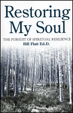 Restoring My Soul: Pursuit of Spiritual Resilience