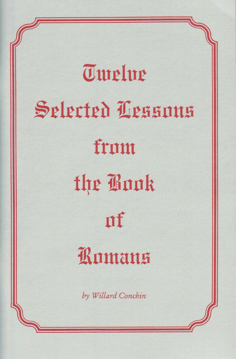 Twelve Selected Lessons from the Book of Romans