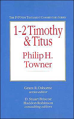 IVP New Testament Commentary: 1-2 Timothy & Titus - Hardback