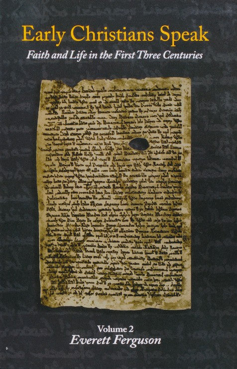 Early Christians Speak Vol. 2