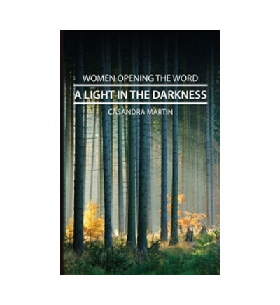 A Light in the Darkness: Elijah and Elisha (Women Opening the Word Series)-top due 10/15