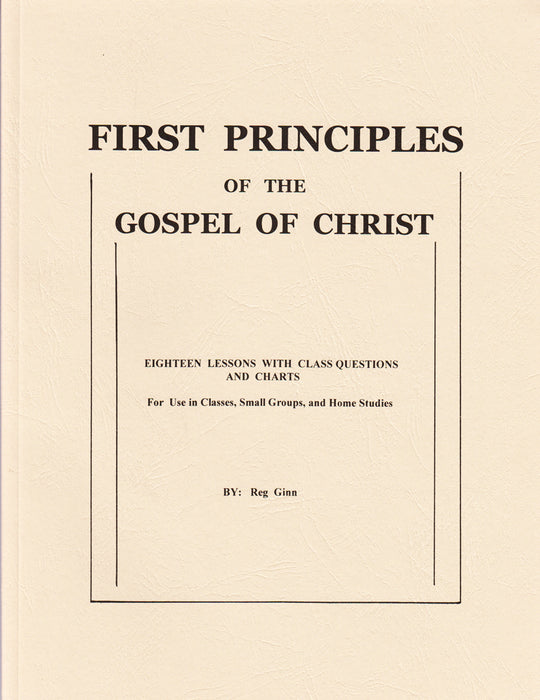 First Principles of the Gospel of Christ