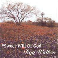 Sweet Will of God CD - Ray Walker