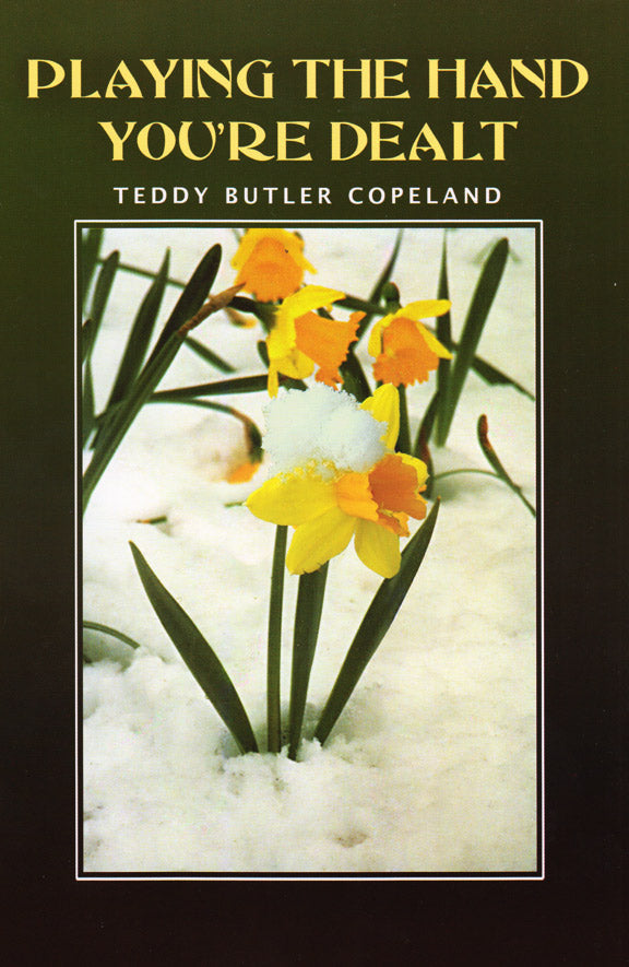 Playing the Hand You're Dealt