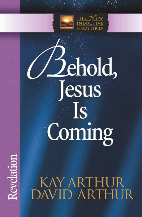 Behold, Jesus Is Coming! (Revelation)