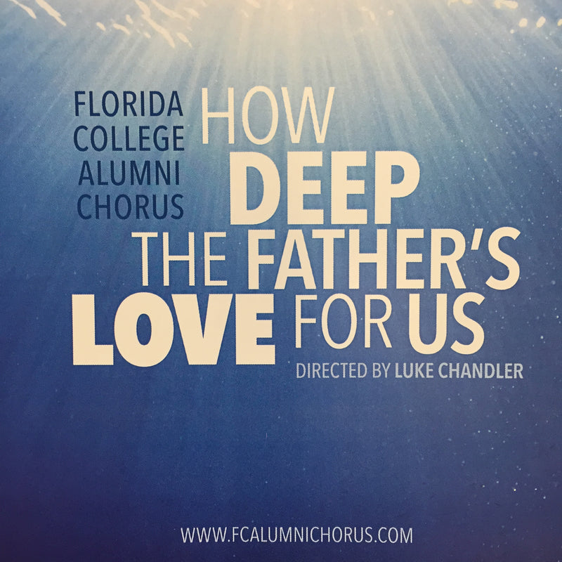 FC Alumni Chorus - How Deep the Father's Love for Us - 2016 CD