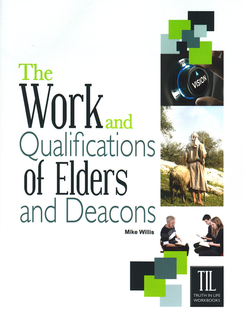 The Work And Qualifications Of Elders And Deacons — One Stone Biblical ...