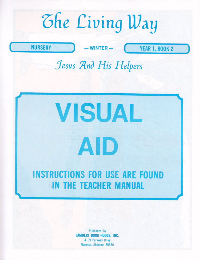 Nursery 1:2 VIS - Jesus - His Helpers
