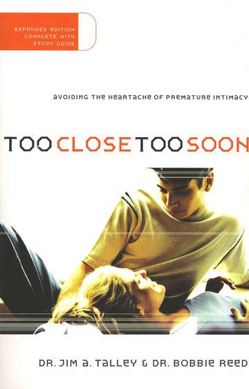 too-close-too-soon-avoiding-the-heartache-of-premature-intimacy-one