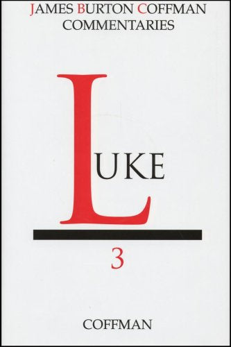 Coffman Commentary: Luke
