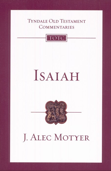 Tyndale Old Testament Commentary:  Isaiah, Volume 20