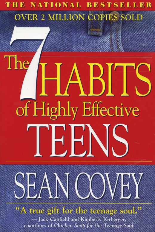 The 7 Habits of Highly Effective Teens