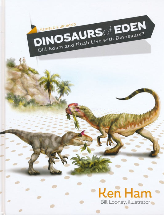 Dinosaurs of Eden (Revised and Expanded)