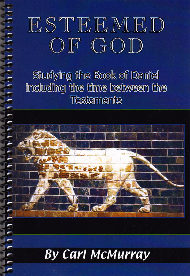 Esteemed of God - Daniel