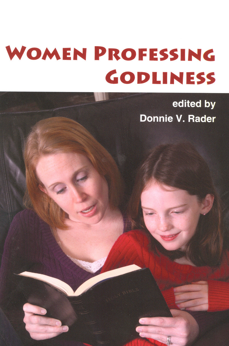 Women Professing Godliness (Rader)