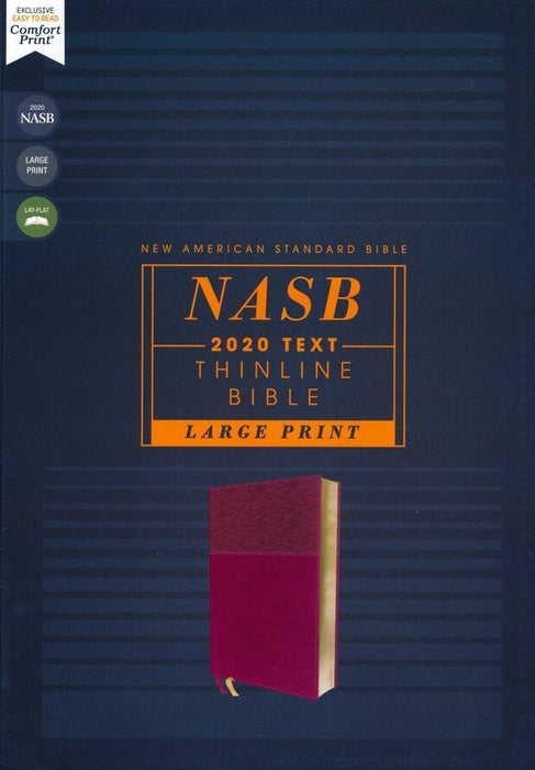 NASB 2020 Text Thinline Large Print Bible - Burgundy Leathersoft