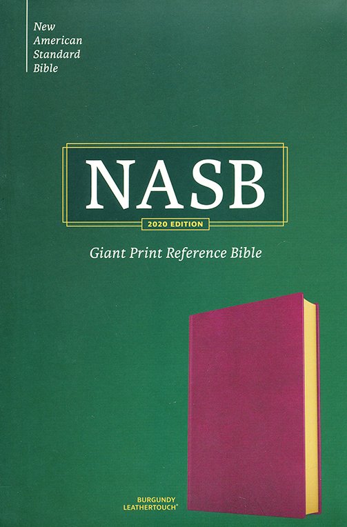 NASB Giant Print Reference Bible - Burgundy LeatherTouch, 2020 Text
