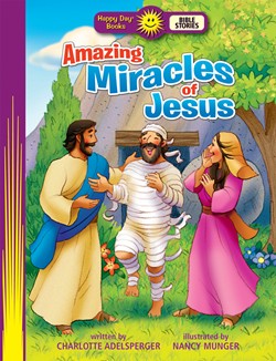 Amazing Miracles of Jesus Happy Day Book