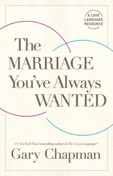 The Marriage You've Always Wanted - Updated