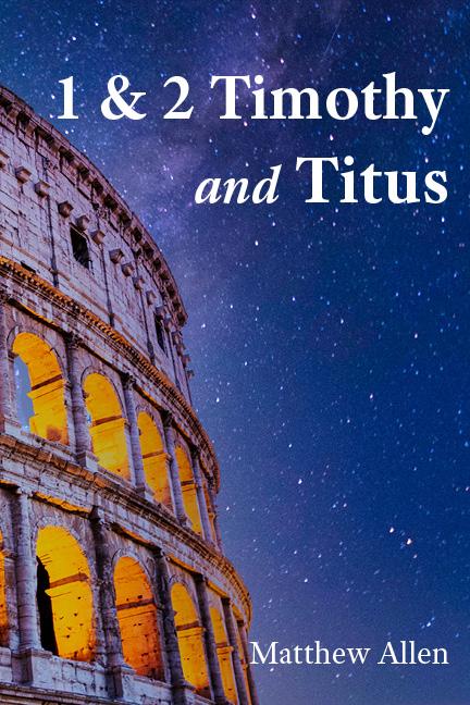 1 & 2 Timothy and Titus