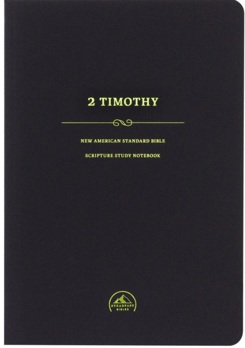 NASB Scripture Study Notebook: 2 Timothy