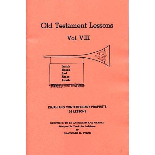 Old Testament Lessons Vol. 8 - Isaiah and some Minor Prophets