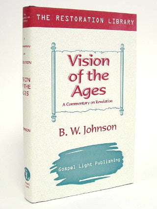 Restoration Commentary - Revelation (Vision of Ages) Revelation