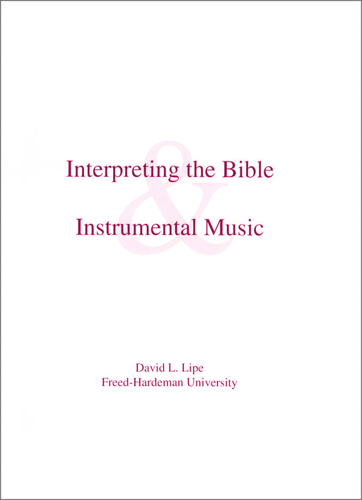 Interpreting the Bible & Instrumental Music