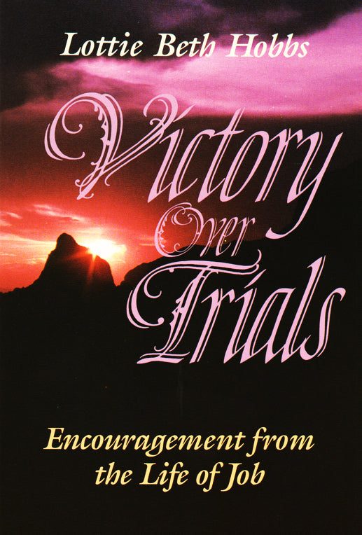 Victory Over Trials