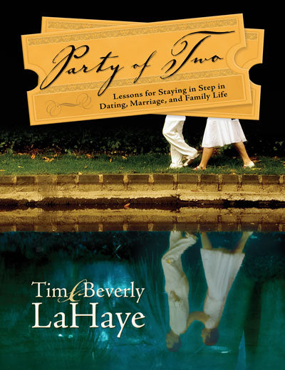 Party of Two: Lessons for Staying in Step in Dating Marriage, and Family Life