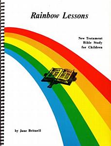 Rainbow Lessons New Testament