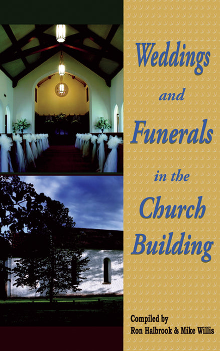 Weddings & Funerals in the Church Building