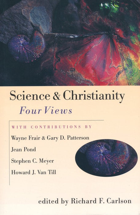 Science & Christianity:  Four Views