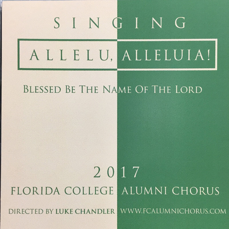 FC Alumni Chorus - Singing Allelu, Alleluia! Blessed Be the Name of the Lord 2017