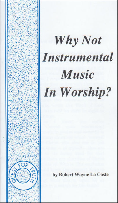 Why Not Instrumental Music In Worship?