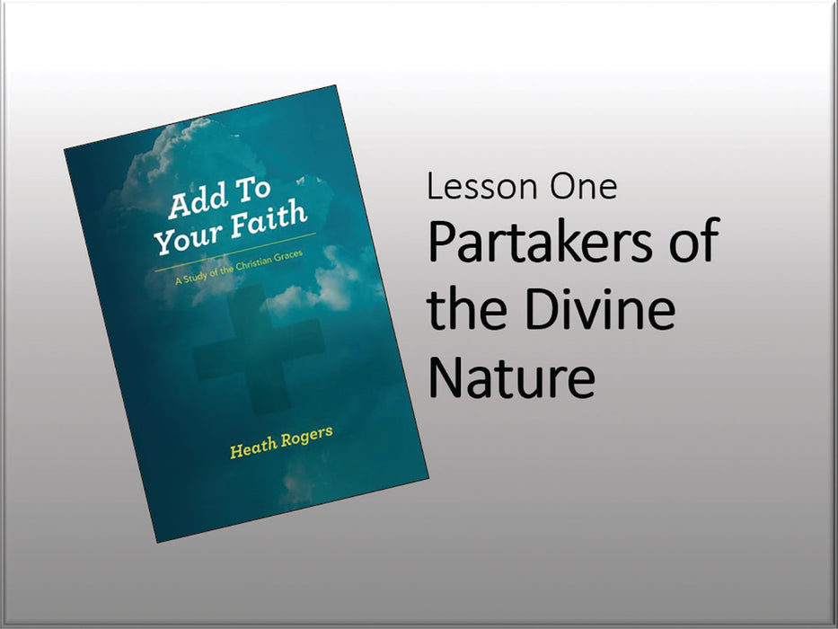 Add To Faith: A Study of the Christian Graces - Downloadable PowerPoint Presentation